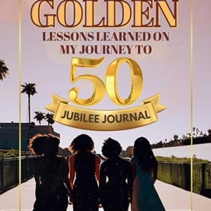 Golden Lessons Learned on my Journey to 50 Jubilee Journal